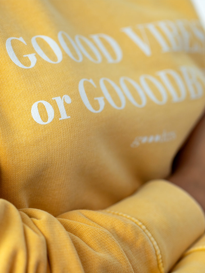 "gOOOd vibes or gOOOdbye" Crewneck Sweatshirt