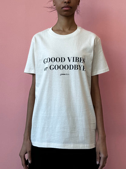 Goood Vibes Or Gooodbye T-Shirt white and blue