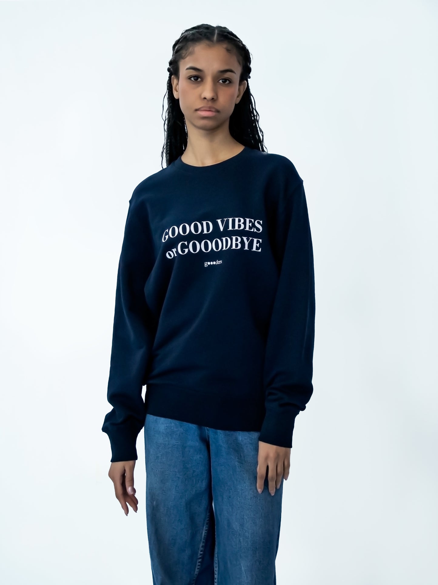 "gOOOd vibes or gOOOdbye" Crewneck Sweatshirt