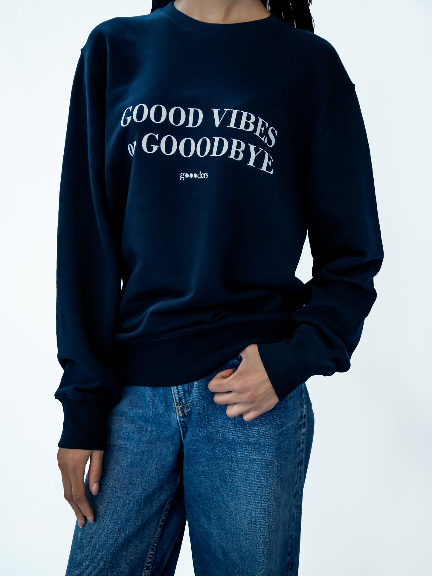 "gOOOd vibes or gOOOdbye" Crewneck Sweatshirt