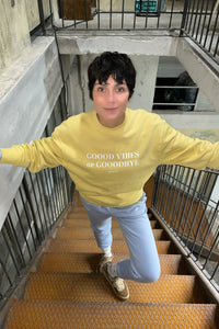 Goood Vibes Or Gooodbye Crewneck Sweatshirt Yellow