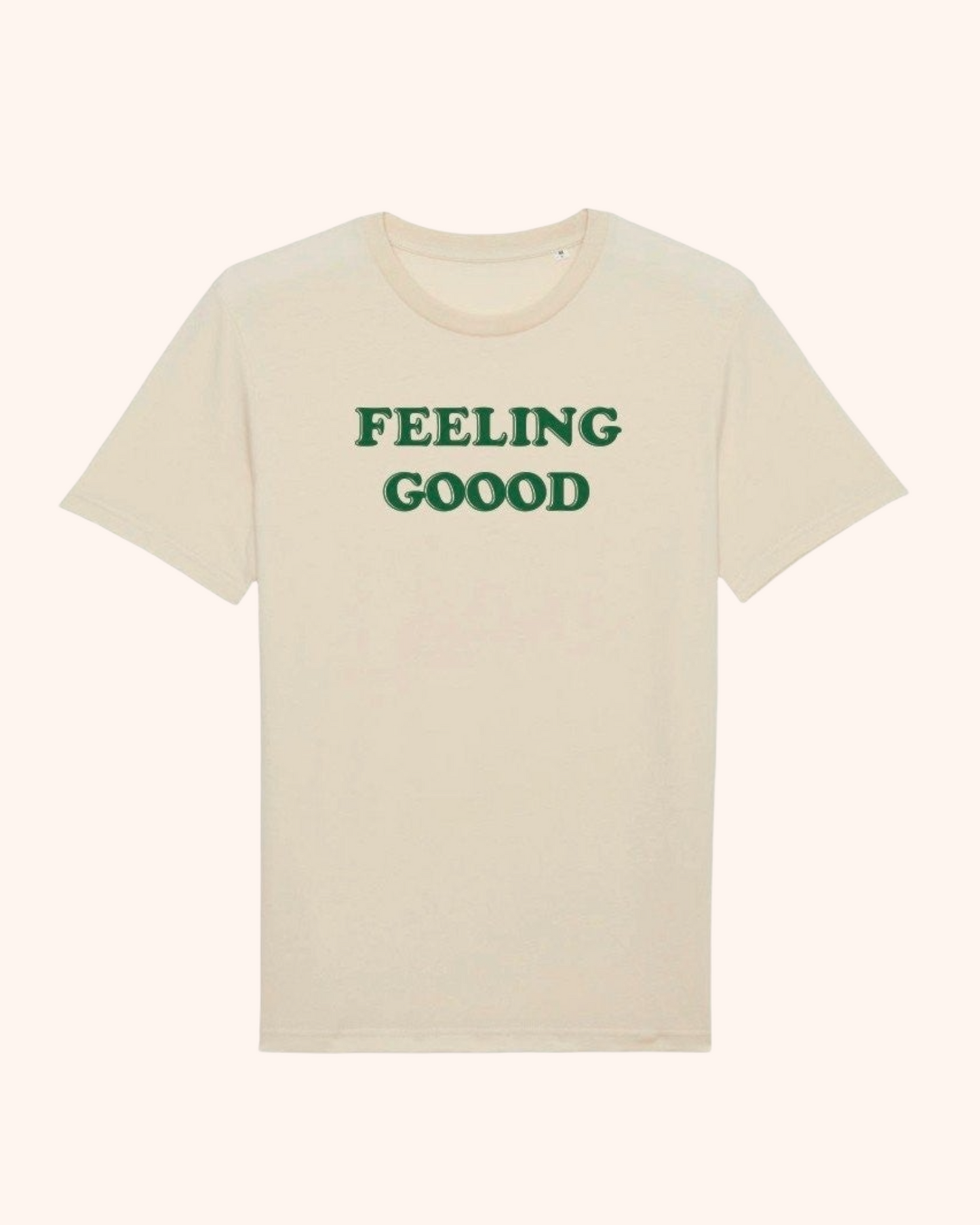 Feeling Goood Organic Cotton T-Shirt